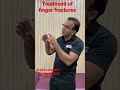Learn Treatment And Exercises For Finger Fractures Exercises For Fingers Stiffness Urdu Hindi
