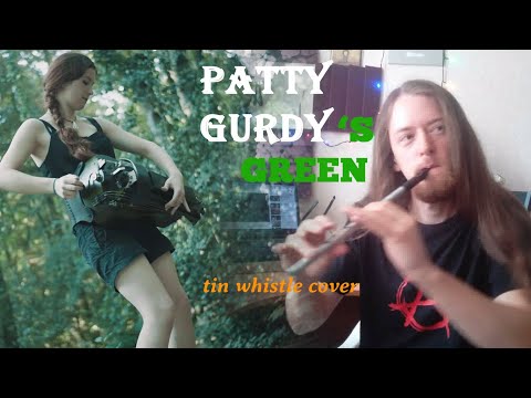 Gurdy's Green | Tin whistle cover #PattyGurdy