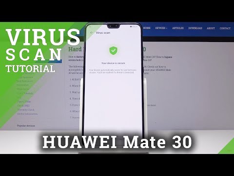 How to Virus Scan HUAWEI Mate 30 - Detect Malware & Viruses