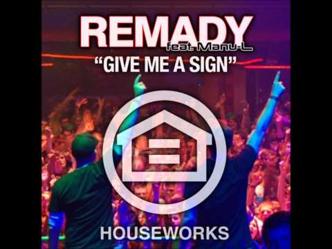 Remady - Give Me A Sign