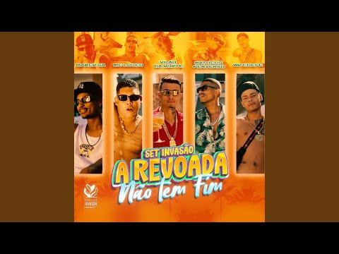 Set Invasão a Revoada Não Tem Fim (feat. Matheus Perverso & WK Chefe)