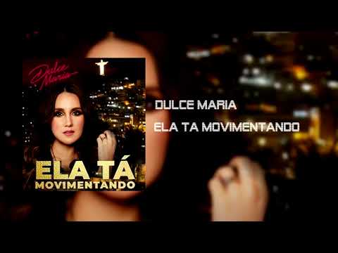 Ela Tá Movimentando - Dulce Maria (Solo Versión)