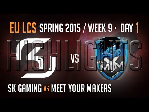 SK Gaming vs MeetYourMakers Highlights - Week 9 EU LoL LCS Spring 2015 S5 - SK vs MYM W9D1 G3