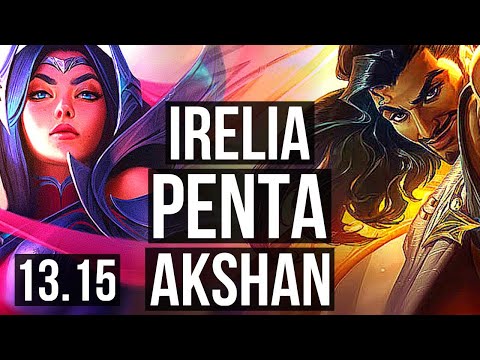 IRELIA vs AKSHAN (TOP) | Penta, 18/1/5, 11 solo kills, 1200+ games | KR Grandmaster | 13.15