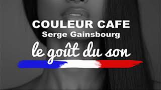 Couleur Café - Serge Gainsbourg (Le Goût du Son Re-Edit)