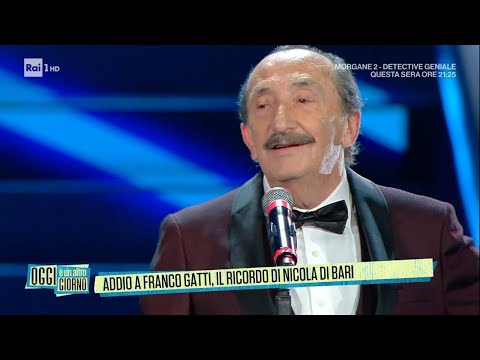 Addio a Franco Gatti, il ricordo di Nicola Di Bari - Oggi è un altro giorno 18/10/2022