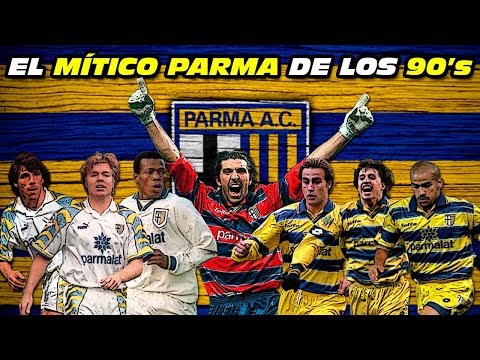 El MÍTICO PARMA de los 90's 🏆