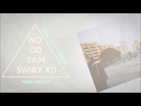 Jan - rapowanie - NO CO TAM ŚWIRY XD (prod. Megot)(mixdown)