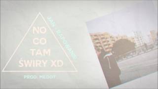 Jan - rapowanie - NO CO TAM ŚWIRY XD (prod. Megot)(mixdown)