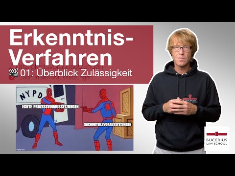 🟥 Überblick Zulässigkeit einer Klage im Zivilrecht  | 🎬 01 | ZPO-Erkenntnisverfahren