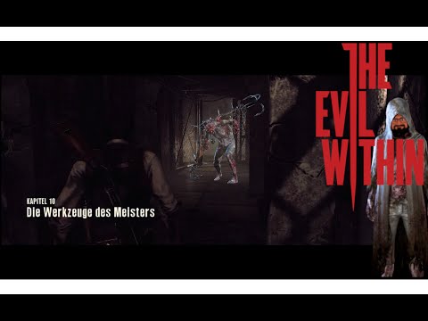 The Evil Within [Kapitel 10.1] // Die Werkzeuge des Meisters