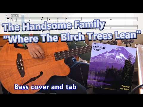 Where The Birch Trees Lean - The Handsome Family