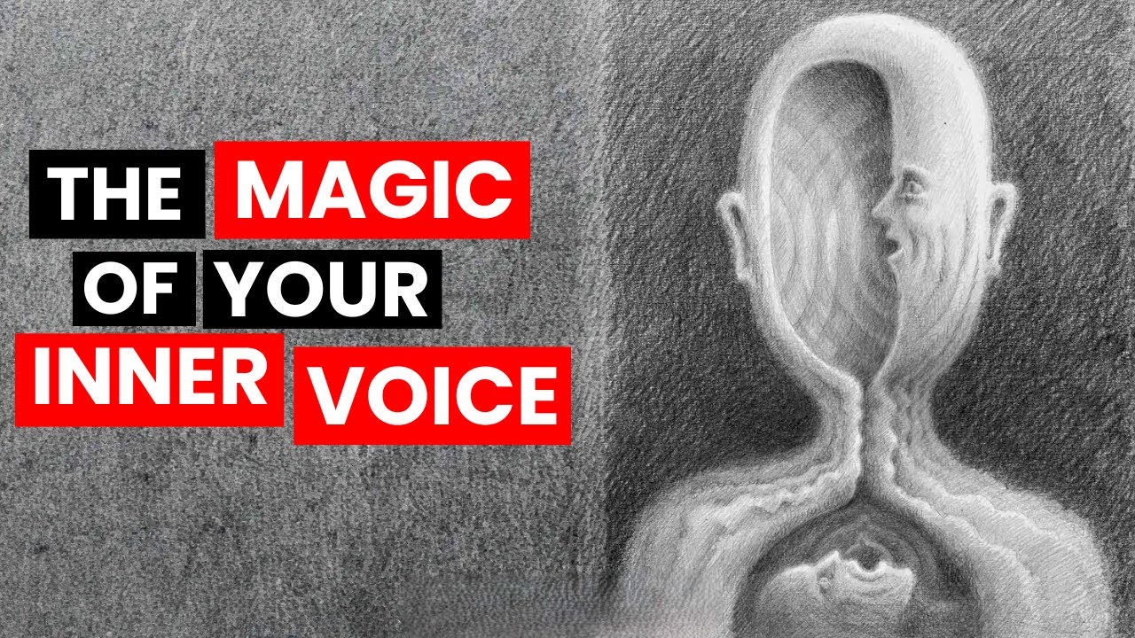 How to Harness the Magic Power of Your Inner Voice