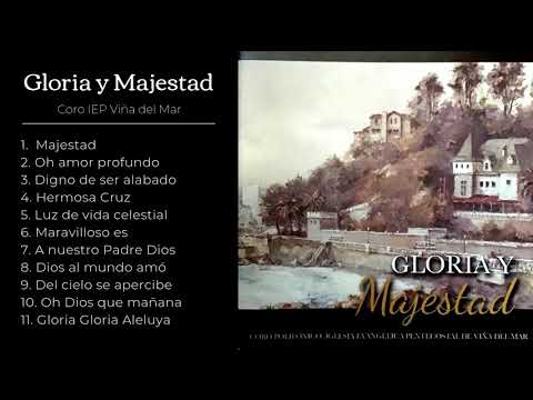 GLORIA Y MAJESTAD (CD 2015) - Coro IEP Viña del Mar