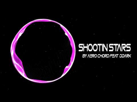 Aero Chord feat. DDARK - Shootin Stars