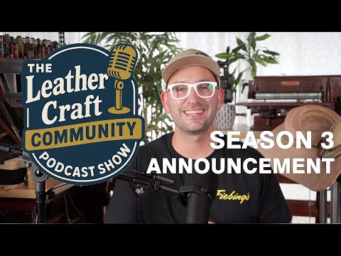 Leather Craft Community Podcast Show - Season 3 Announcement