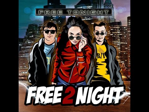 Free 2 Night - Free Tonight (Album Preview) (DMN Records)