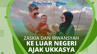 Zaskia Sungkar dan Irwansyah Ajak Ukkasya Liburan ke Luar Negeri, Netizen Komentari soal Regulasi