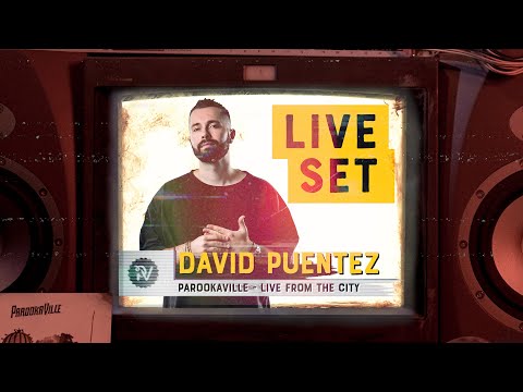 PAROOKAVILLE - LIVE FROM THE CITY | DAVID PUENTEZ