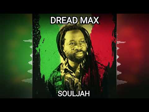 Dread Max - Jah Love ["Souljah" Album 2022]