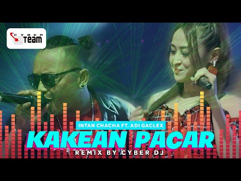 DJ Kakean Pacar - Intan Chacha ft. Adi Gaclex | DJ REMIX TIKTOK (Official Audio Visualizer)