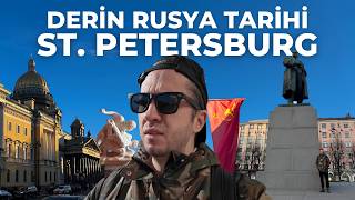 Rusya'nın Derin Tarihi | St. Petersburg  - Rusya