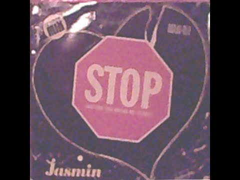 Jasmin - Stop (Before You Break My Heart)  (Long Version - Disco Mix) (1985    - Maxi 45T)