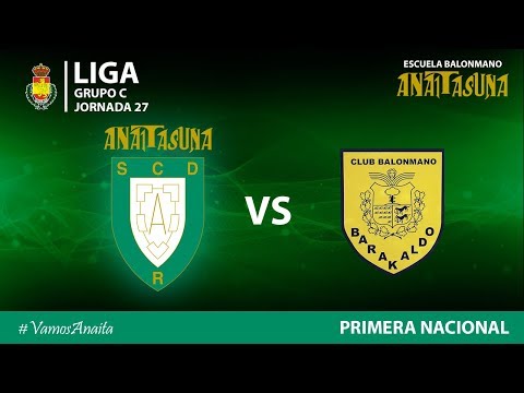 1ª NAC. - LIGA J27- Anaitasuna vs BM Barakaldo (2016-2017)