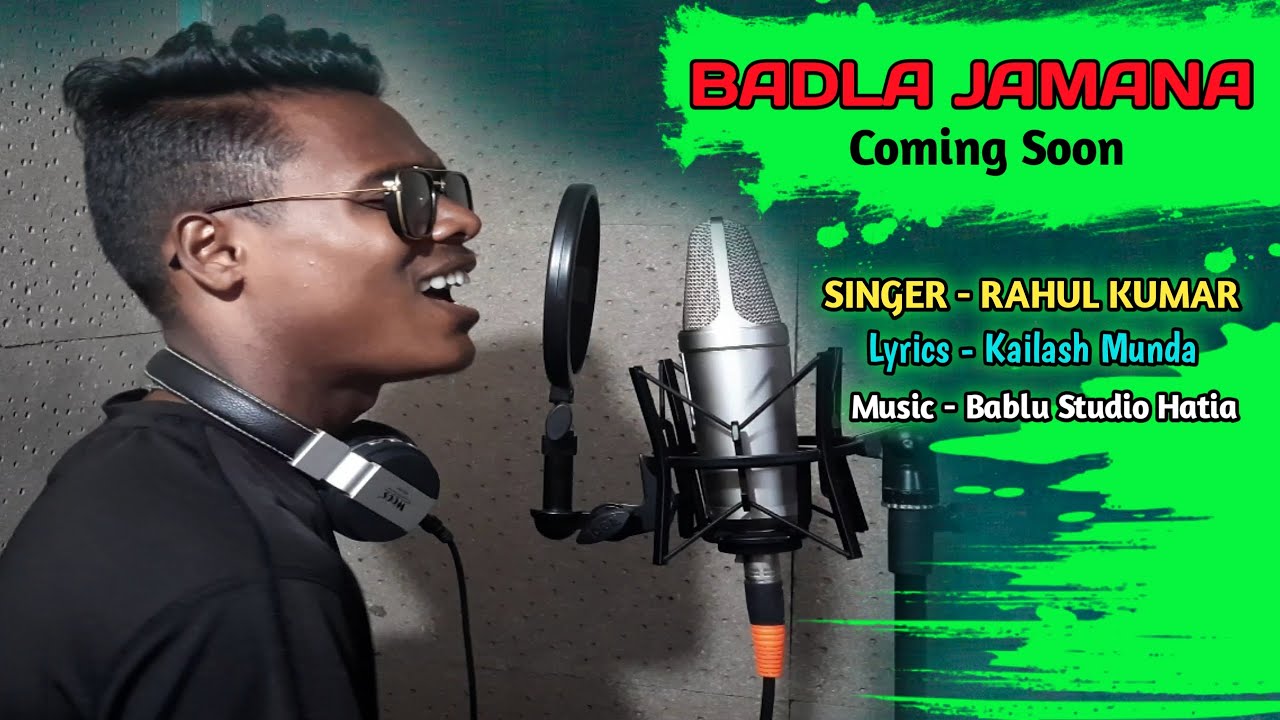 Badla Jamana || New Nagpuri Song 2021 || Singer Rahul Kumar || Coming Soon