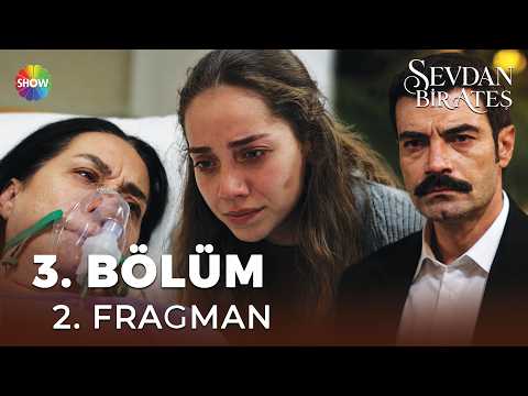 Sevdan Bir Ateş 3. Bölüm 2. Fragmanı