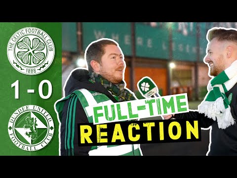 Celtic 1-0 Dundee Utd | 'Games Like That Win Championships!' | Full-Time Reaction