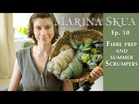 Marina Skua Ep 50 – Summer Scrumpers, a slightly sentimental spinning project, and a garden update