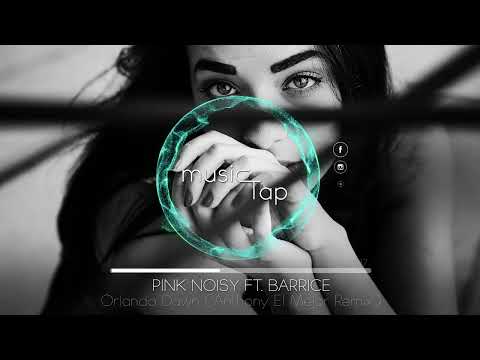 Pink Noisy ft. Barrice - Orlando Dawn (Anthony El Mejor Remix) ( 720 X 1280 ).mp4