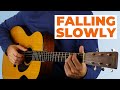 How To Play Falling Slowly From Once On Guitar Glen Hansard Markéta Irglová