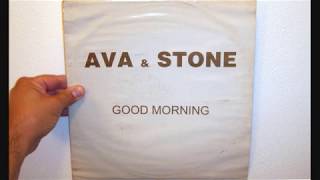 Ava & Stone - Good morning (1997 Extended version)