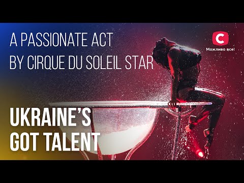 Everyone turns on: ⚡a passionate act by Cirque du Soleil star – Ukraine's Got Talent