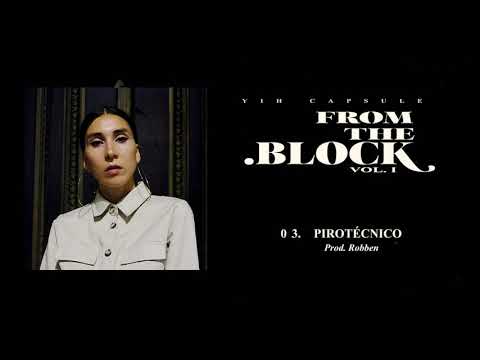 Yih Capsule - Pirotecnico (Prod. Robben)