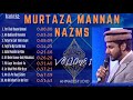 Murtaza Mannan Nazams Collection | Audio Album I | Murtaza Mannan Nazms Playlist 2021