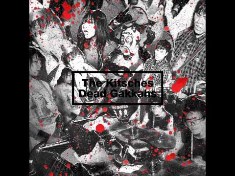 Dead Gakkahs - Split w/ The Kitsches [2015]