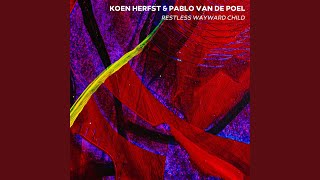 Koen Herfst & Pablo Van De Poel - Restless Wayward Child [Idolation Sessions] 331 video