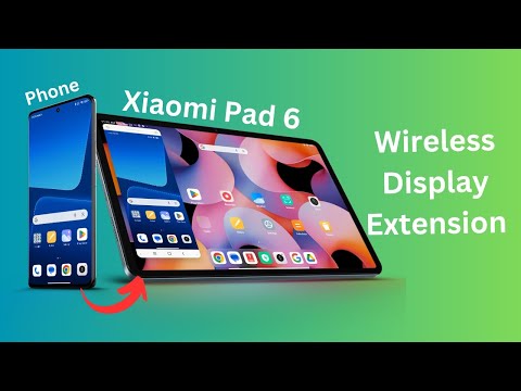 How to use Xiaomi Pad 6 as a Wireless Display Extension || Cast your mobile screen to Xiaomi Pad 6