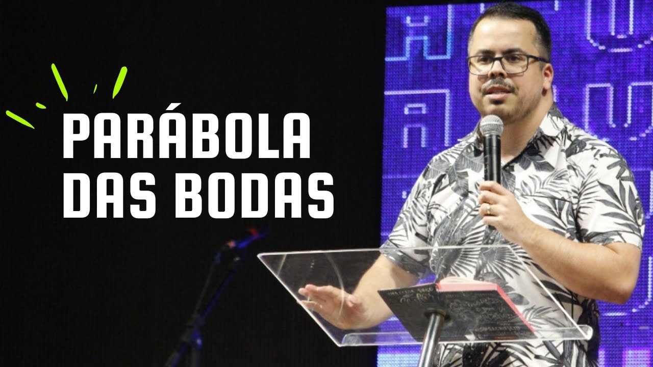 A PARÁBOLA DAS BODAS - Saulo Daniel