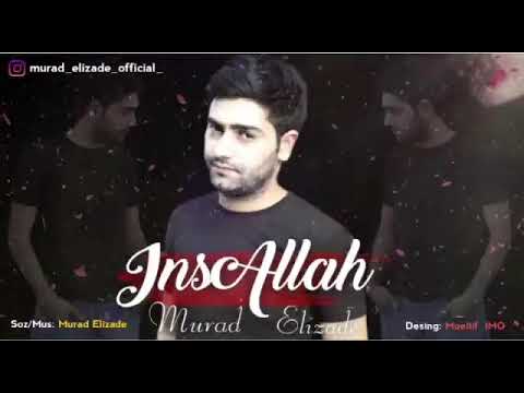 Murad Elizade - Insallah 2020