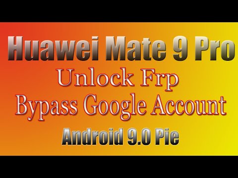 Huawei Mate 9 Pro (Lon-l29) Frp Unlock || Bypass Google Account Android 9.0 Pie Urdu/Hindi