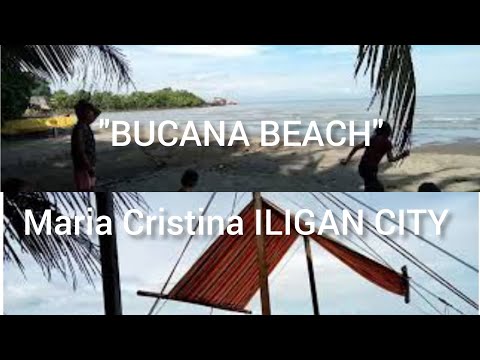 BUCANA BEACH || in Maria Cristina, ILIGAN CITY