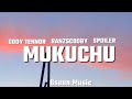 GODY TENNOR - MUKUCHU LYRICS FEAT. RANZSCOOBY & SPOILER