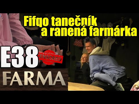 Farma 14 E38 - Tanečník FiFqo a ranená farmárka týždňa
