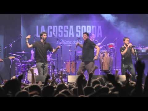 LA GOSSA SORDA "Colpeja Fort" (Videoclip L'Última Volta En Concert)