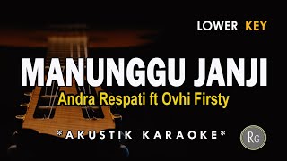 Download lagu Manunggu Janji - Andra Respati ft Ovhi Firsty [ Akustik Karaoke ] mp3