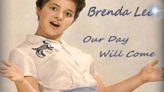 Brenda Lee - Our Day Will Come